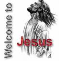 Welcome Jesus